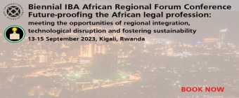 Biennial IBA African Regional Forum Conference: future-proofing the African legal profession
