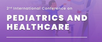 2nd International Conference on Pediatrics and Healthcare