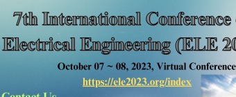 7th International Conference on Electrical Engineering (ELE 2023)