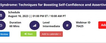 Managing Impostor Syndrome: Techniques for Boosting Self-Confidence and Assertivenes