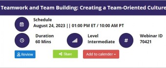 Teamwork and Team Building: Creating a Team-Oriented Culture