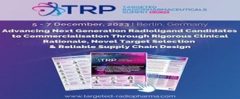 5th Targeted Radiopharmaceuticals Summit Europe 2023