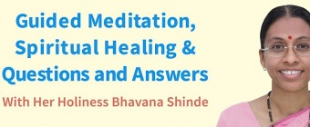 Guided Meditation, Spiritual Healing & Questions and Answers