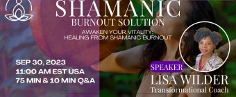 Awaken Your Vitality: Healing from Shamanic Burnout
