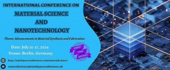 International Conference on Material Science and Nanotechnology