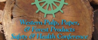 Western Pulp, Paper, and Forest Products Safety & Health Conference