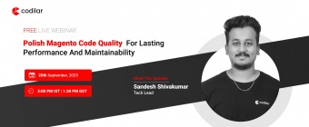 FREE LIVE WEBINAR Polish Magento Code Quality for Lasting Performance and Maintainability