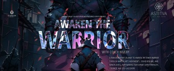 Awaken the Warrior | Coach Kavery x Unalome Project
