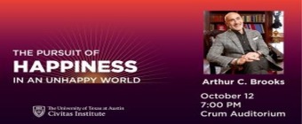 The Pursuit of Happiness in an Unhappy World with Arthur C. Brooks
