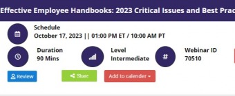Developing Effective Employee Handbooks: 2023 Critical Issues and Best Practices