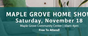 Maple Grove Home Show