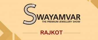 Swayamvar - The Premium Jewellery Show Rajkot
