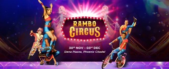 The Rambo Circus | Upcoming Events in Indore | Phoenix Citadel Indore