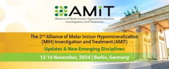 The 2nd Alliance of Molar Incisor Hypomineralization (MIH) Investigation and Treatment (AMIT)