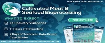 Cultivated Meats and Seafood Bioprocessing Europe