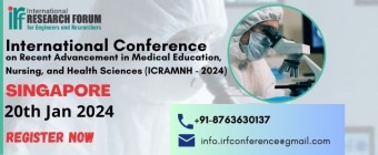 International Conference on Recent Advancement in Medical Education, Nursing, and Health Sciences (ICRAMNH - 2024)