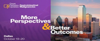 Great Debates and Updates in Gastrointestinal Malignancies | October 19–20 | Dallas