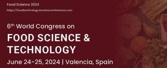 6th World Congress on Food Science & Technology