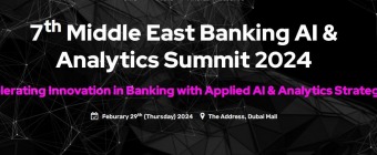  MIDDLE EAST BANKING AI AND ANALYTICS SUMMIT 