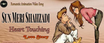 Sun Meri Shehzadi Animated Song | New Animation Video Song | AkgMusicalVideos