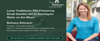 Watson Lecture: Lunar Traiblazer Mission to the Moon