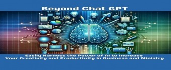 Beyond ChatGPT