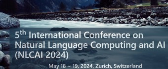 5th International Conference on Natural Language Computing and AI (NLCAI 2024)