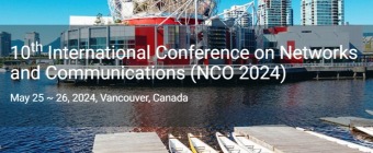 10th International Conference on Networks and Communications (NCO 2024)