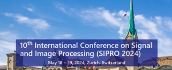 10th International Conference on Signal and Image Processing (SIPRO 2024)