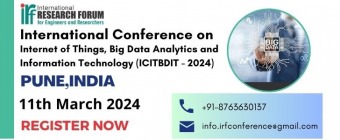 International Conference on Internet of Things, Big Data Analytics and Information Technology (ICITBDIT - 2024)