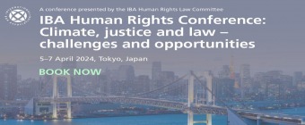 IBA Human Rights Conference: Climate, justice and law, 5-7 April 2024, Tokyo