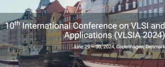 10th International Conference on VLSI and Applications (VLSIA 2024)