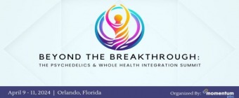 Beyond the Breakthrough: The Psychedelics and Whole Health Integration Summit