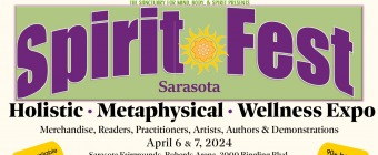 Spirit Fest™ Holistic, Metaphysical & Crystal Expo - Sarasota