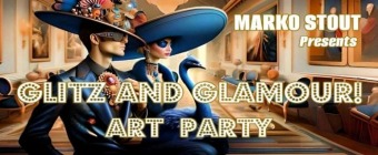 Glitz and Glamour! The Ultimate Art Party with Marko Stout (Exclusive Access)