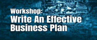 Workshop: Write An Effective Business Plan