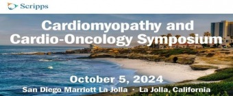 Cardiomyopathy and Cardio-Oncology CME Symposium 2024 - La Jolla, CA