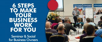 6 Steps To Make Your Business Work FOR You