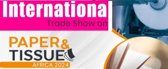 Paper & Tissue Africa 2024