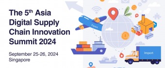 Asia Digital Supply Chain Innovation Summit 2024