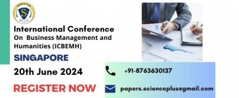 International Conference on Business Management and Humanities (ICBEMH - 2024)