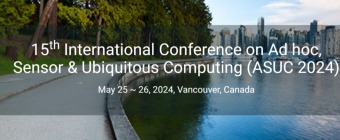 15th International Conference on Ad hoc, Sensor & Ubiquitous Computing (ASUC 2024)