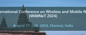 11th International Conference on Wireless and Mobile Network (WiMNeT 2024)