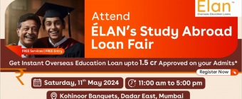 Attend ELAN Study Abroad Loan Fair in Mumbai