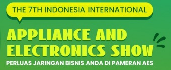 The 7th Indonesia International APPLIANCE AND ELECTRONICS SHOW (AES EXPO INDONESIA) 