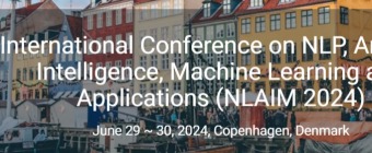 International Conference on NLP, Artificial Intelligence, Machine Learning and Applications (NLAIM 2024)