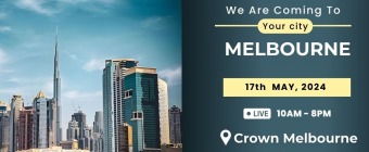 Don't Miss! Dubai Property Event in Melbourne