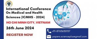 International Conference on Medical and Health Sciences (ICMHS - 2024)