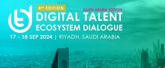 4th Edition, Digital Talent Ecosystem Dialogue, Saudi Arabia 