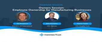 Owners Session: Employee Ownership for Manufacturing Businesses